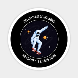 This Dad is out of this World Magnet